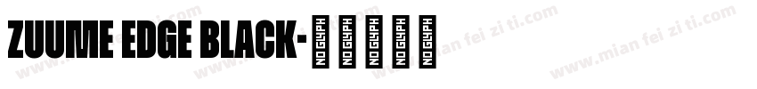 Zuume Edge Black字体转换